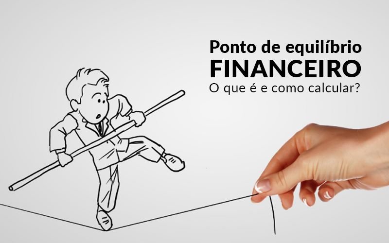 Ponto De Equilibrio Financeiro O Que E E Como Calcular Blog Davos Controladoria - Contabilidade em São Paulo | Nova Orizon Associados Contabilidade